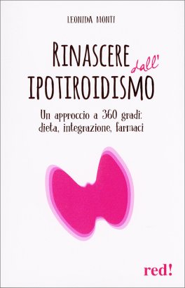 Rinascere dall'Ipotiroidismo — Libro - 1