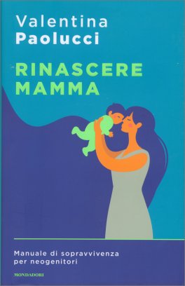 Rinascere Mamma — Libro - 1
