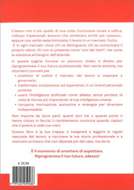 Riprogramma il Tuo Futuro: Trovare Lavoro con Intelligenza (Umana e Artificiale) — Libro - 2