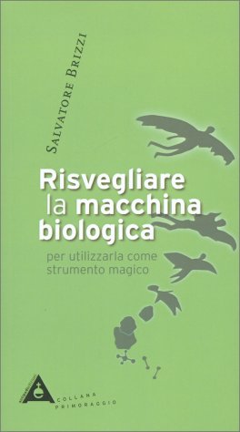 Risvegliare la Macchina Biologica — Libro - 1