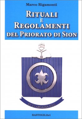 Rituali e Regolamenti del Priorato di Sion — Libro - 1