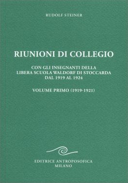 Riunioni di Collegio - Volume Primo (1919-1921) — Libro - 1