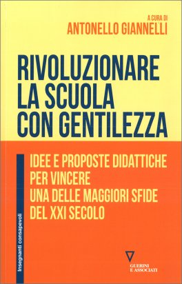 Rivoluzionare la Scuola con Gentilezza — Libro - 1