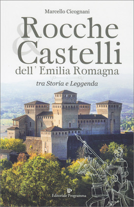Rocche & Castelli dell'Emilia Romagna — Libro - 1