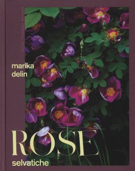 Rose Selvatiche — Libro - 1