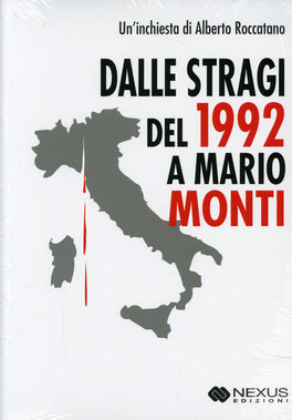Dalle Stragi del 1992 a Mario Monti — Libro - 1