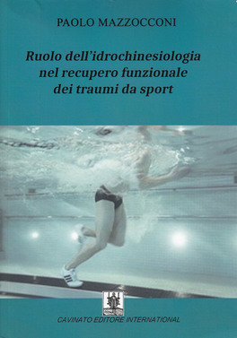 Ruolo dell'Idrochinesiologia nel Recupero Funzionale dei Traumi da Sport — Libro - 1