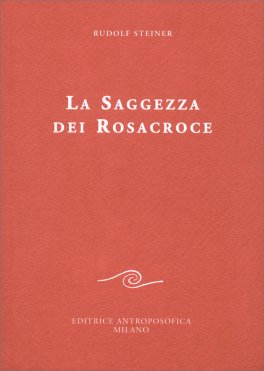 La Saggezza dei Rosacroce