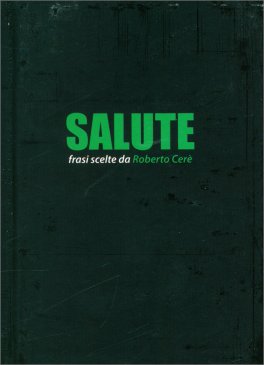 Salute - Frasi Scelte — Libro - 1