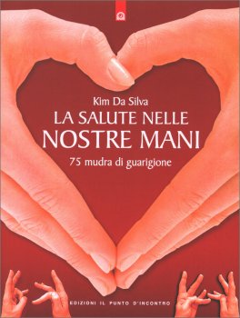 La Salute nelle Nostre Mani — Libro - 1
