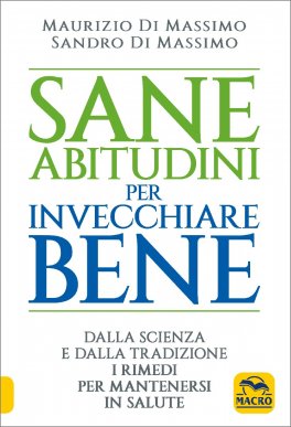 Sane Abitudini per Invecchiare Bene — Libro - 1