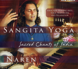 Sangita Yoga - Sacred Chants of India