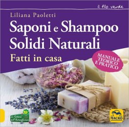 Saponi e Shampoo Solidi Naturali Fatti in Casa — Libro - 1