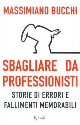 Sbagliare da Professionisti — Libro - 1