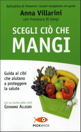 Scegli ciò che Mangi  — Libro - 1