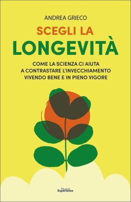 Scegli la Longevità — Libro - 1