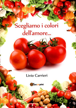 Scegliamo i Colori dell'amore...  — Libro - 1