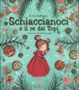 Schiaccianoci e il Re dei Topi — Libro - 1