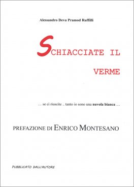 Schiacciate il Verme — Libro - 1