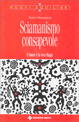 Sciamanismo Consapevole — Libro - 1