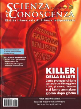 SCIENZA E CONOSCENZA - N. 62 — RIVISTA
Rivista trimestrale di Scienza Indipendente
di Autori Vari

