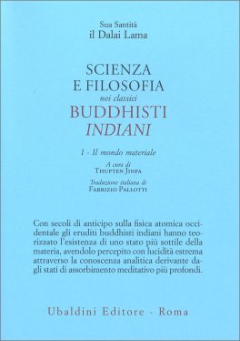 Scienza e Filosofia nei Classici Buddhisti Indiani Vo. I — Libro - 1