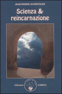 Scienza & Reincarnazione