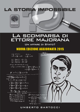 La Scomparsa di Ettore Majorana: un Affare di Stato? — Libro - 1