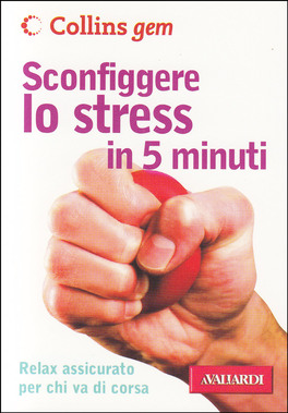 Sconfiggere lo Stress in 5 Minuti — Libro - 1
