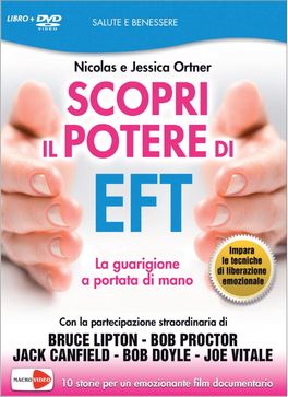 Scopri il Potere di EFT - La guarigione a portata di mano