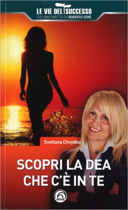 Scopri la Dea che c'è in Te — Libro - 1