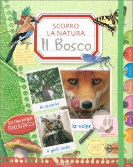 Scopro la Natura  - Il Bosco — Libro - 1