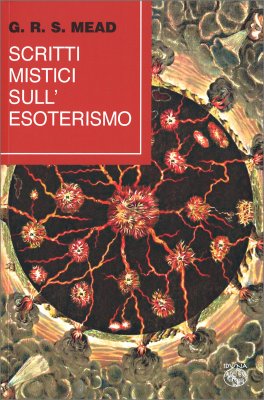 Scritti Mistici sull'Esoterismo — Libro - 1