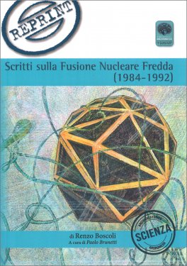 Scritti sulla Fusione Nucleare Fredda (1984-1992) — Libro - 1