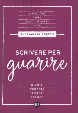 Scrivere per Guarire — Libro - 1