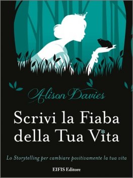 Scrivi la Fiaba della Tua Vita — Libro - 1