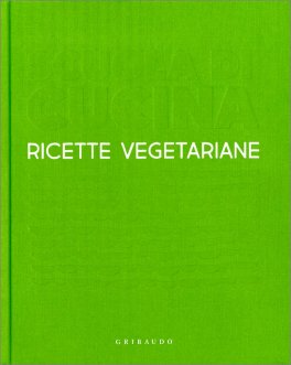Scuola di Cucina. Ricette Vegetariane — Libro - 1