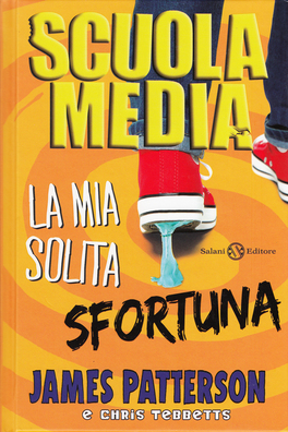 Scuola Media - La Mia Solita Sfortuna — Libro - 1