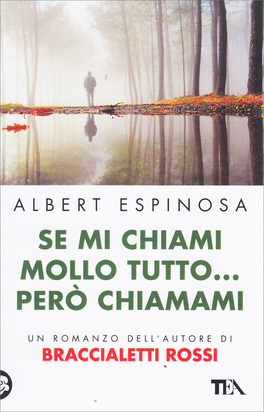 Se Mi Chiami Mollo Tutto... Però Chiamami — Libro - 1