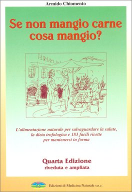 Se non Mangio Carne cosa Mangio? — Libro - 1