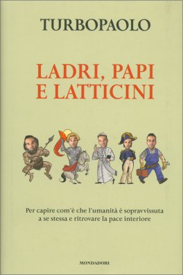 Ladri, Papi e Latticini — Libro - 1