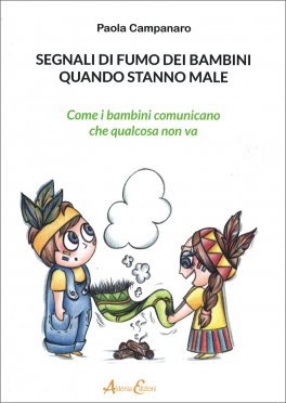 Segnali di Fumo dei Bambini quando Stanno Male — Libro - 1
