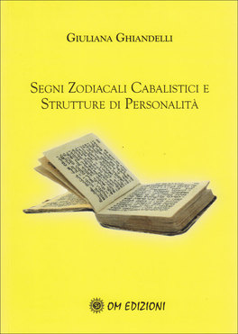 Segni Zodiacali Cabalistici e Strutture di Personalità 