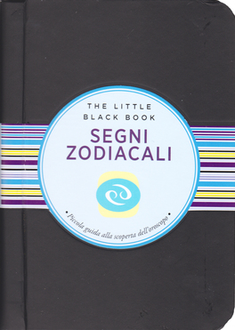 Segni Zodiacali - Piccola Guida alla Scoperta dell'Oroscopo — Libro - 1