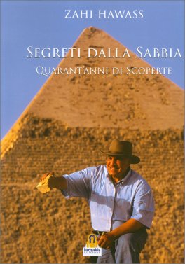 Segreti dalla Sabbia - Quarant'anni di Scoperte — Libro - 1