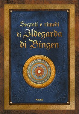Segreti e Rimedi di Ildegarda di Bingen — Libro - 1