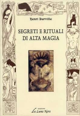 Segreti e Rituali di Alta Magia  — Libro - 1