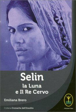 Selin - La Luna e il Re Cervo — Libro - 1