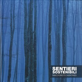 Sentieri Sostenibili - Parco Foreste Casentinesi — Libro - 1