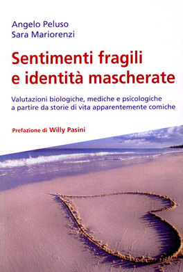 Sentimenti Fragili e Identità Mascherate — Libro - 1